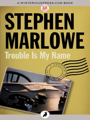 cover image of Trouble Is My Name